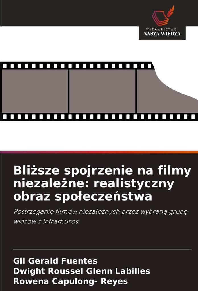Blisze spojrzenie na filmy niezalene: realistyczny obraz spoeczestwa