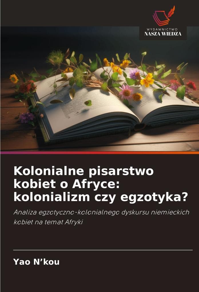 Kolonialne pisarstwo kobiet o Afryce: kolonializm czy egzotyka?