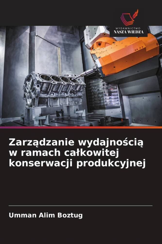 Zarzdzanie wydajnoci w ramach cakowitej konserwacji produkcyjnej