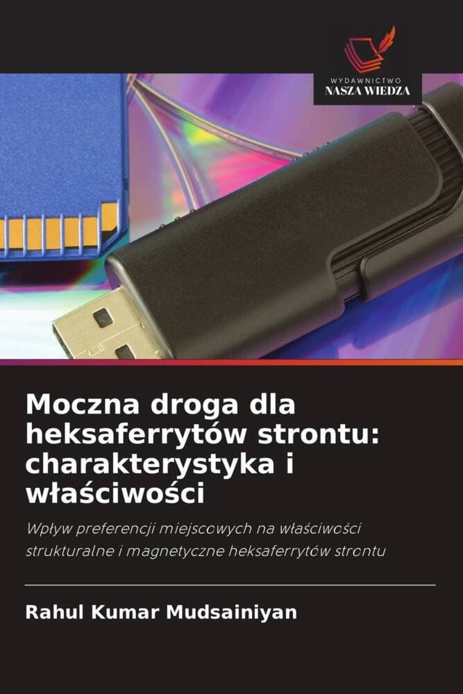 Moczna droga dla heksaferrytów strontu: charakterystyka i waciwoci