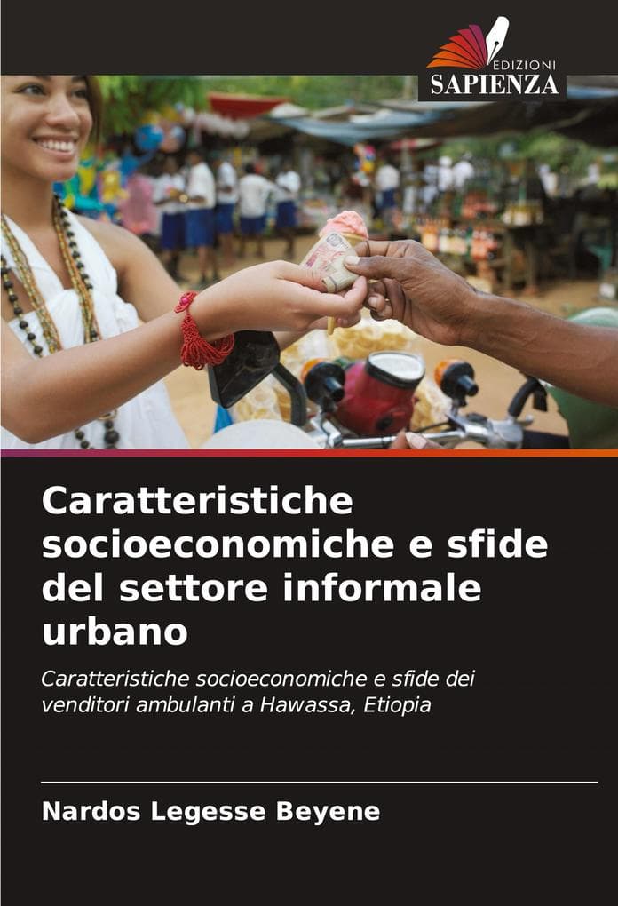 Caratteristiche socioeconomiche e sfide del settore informale urbano
