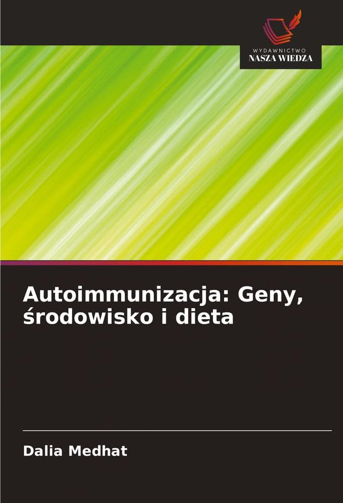 Autoimmunizacja: Geny, rodowisko i dieta