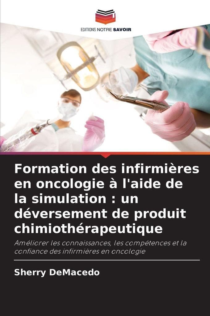Formation des infirmières en oncologie à l'aide de la simulation : un déversement de produit chimiothérapeutique