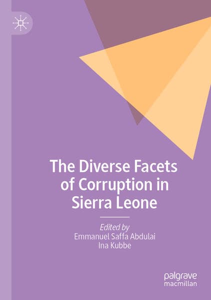 The Diverse Facets of Corruption in Sierra Leone
