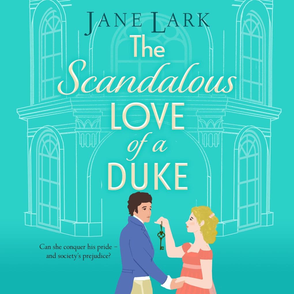 The Scandalous Love of a Duke