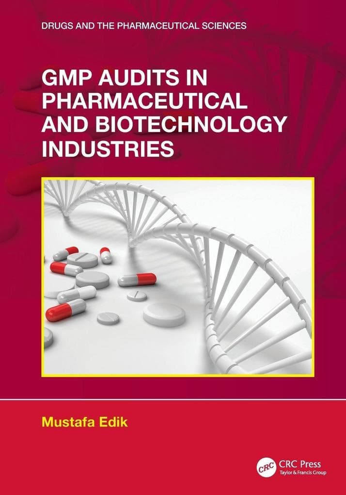 GMP Audits in Pharmaceutical and Biotechnology Industries