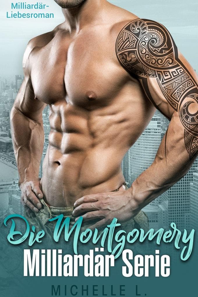 Die Montgomery Milliardär Serie