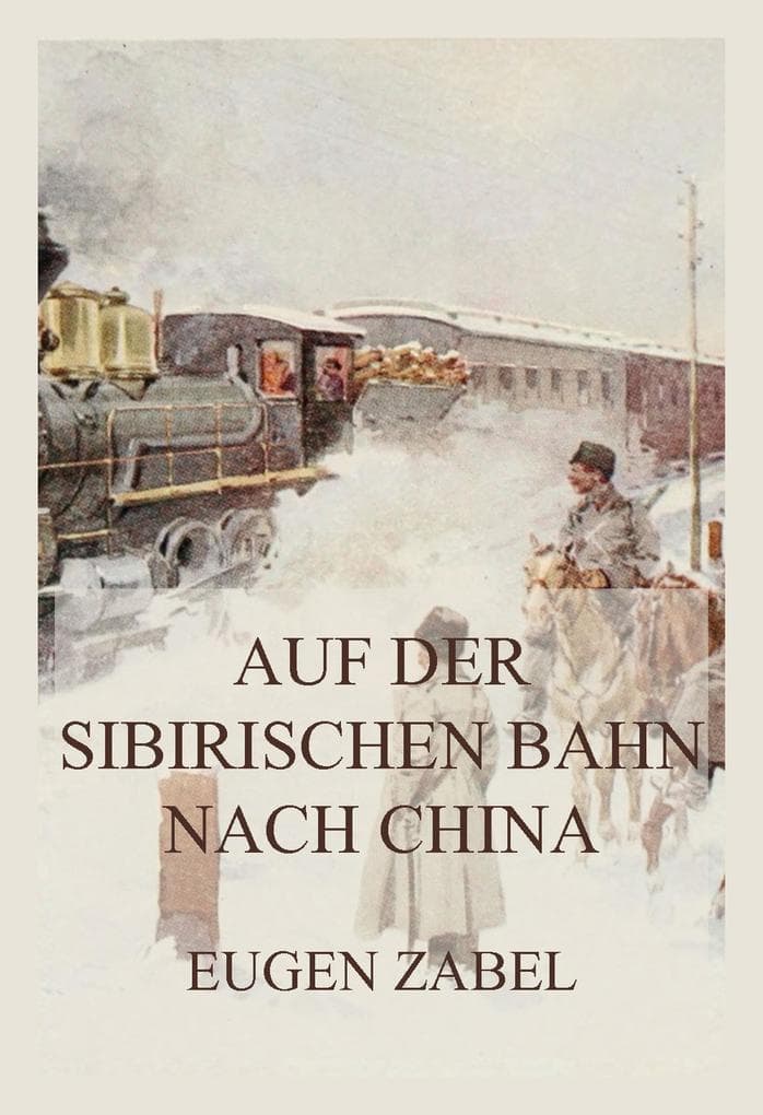 Auf der sibirischen Bahn nach China
