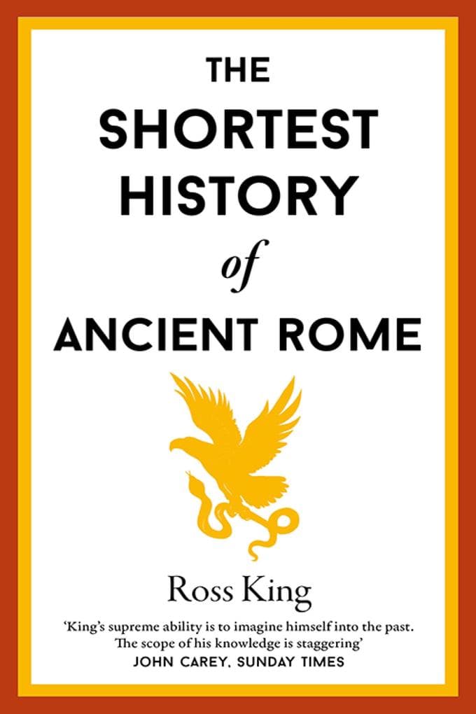 The Shortest History of Ancient Rome
