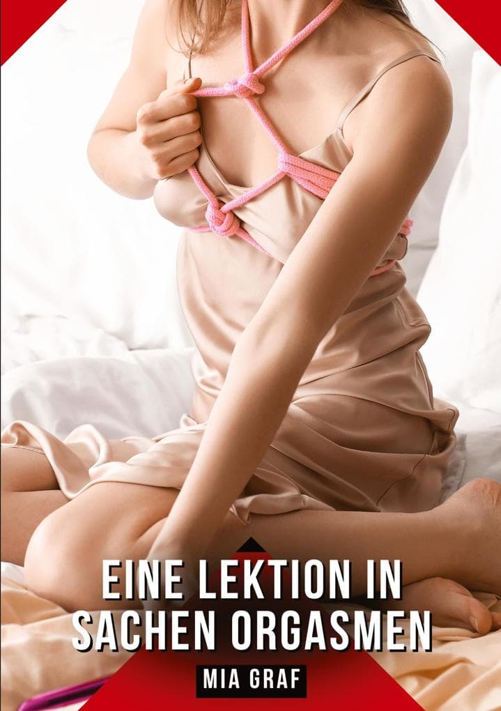 Eine Lektion in Sachen Orgasmen
