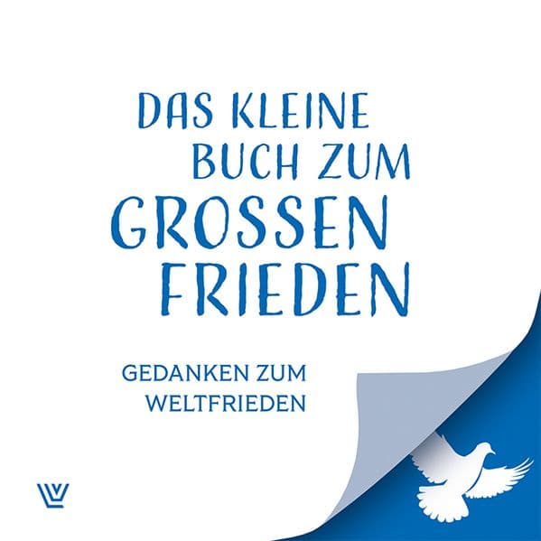 Das kleine Buch zum großen Frieden