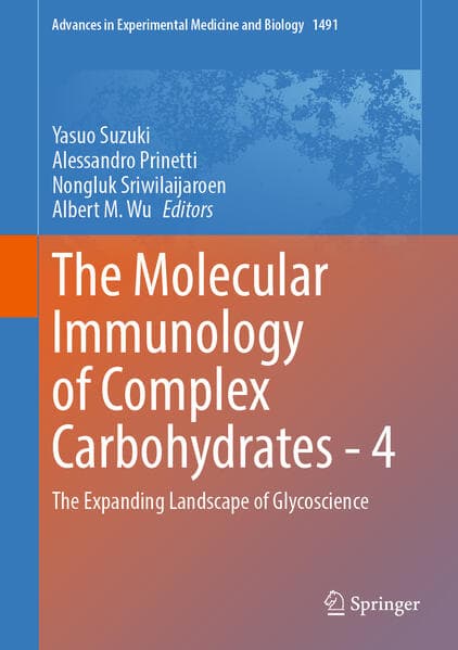 The Molecular Immunology of Complex Carbohydrates - 4
