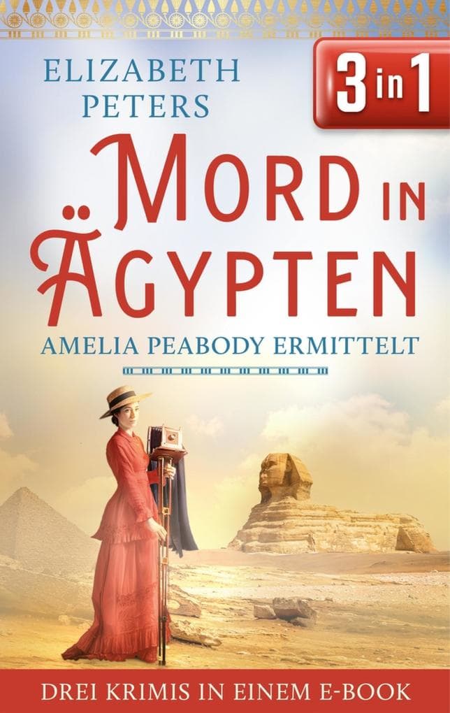 Mord in Ägypten: Elizabeth Peabody ermittelt (EXKLUSIV bei uns!)