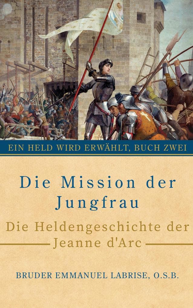 Die Mission der Jungfrau
