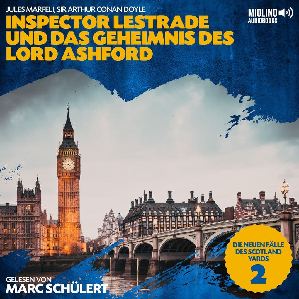 Inspector Lestrade und das Geheimnis des Lord Ashford (Die neuen Fälle des Scotland Yards, Folge 2)