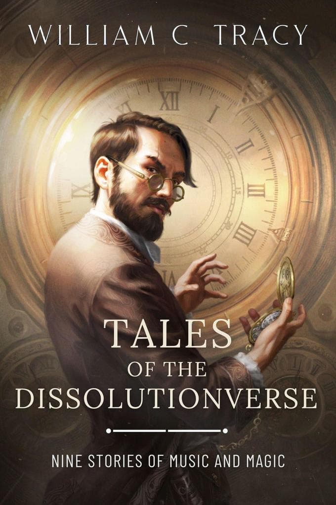 Tales of the Dissolutionverse (The Dissolution Cycle, #4)