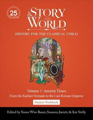 Student Workbook to the Story of the World, Volume 1: Ancient Times, 25th Anniversary Expanded Edition