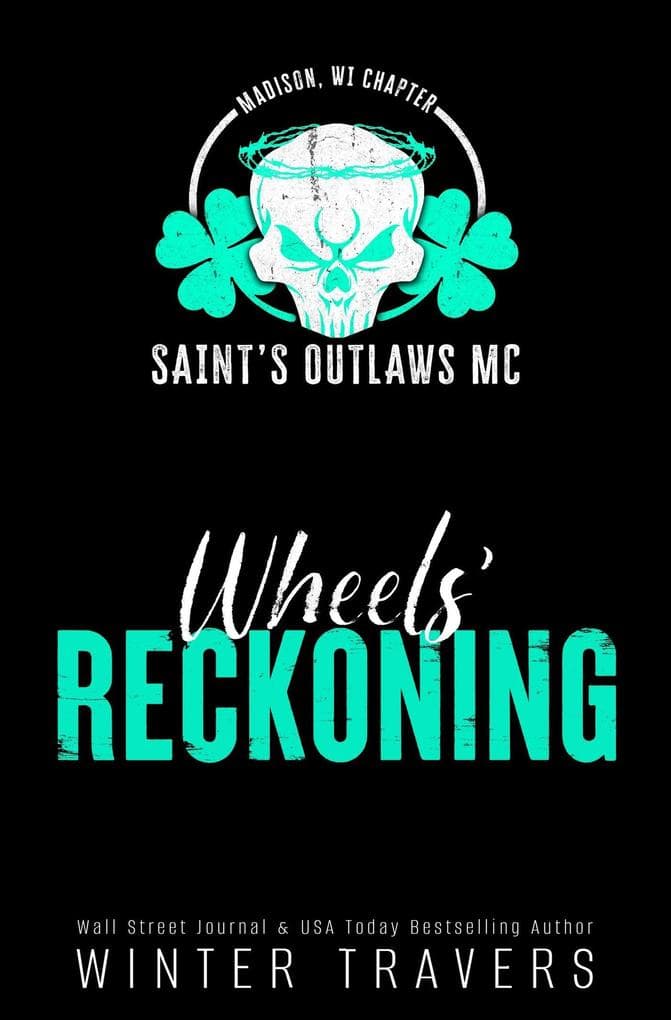 Wheels' Reckoning (Saint's Outlaws MC: Madison, WI, #3)