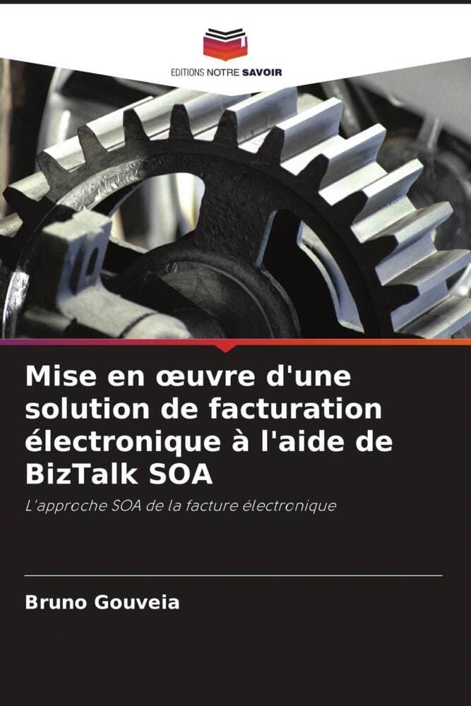 Mise en uvre d'une solution de facturation électronique à l'aide de BizTalk SOA