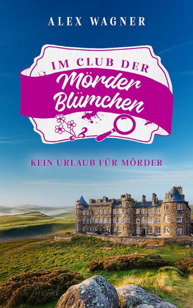 Kein Urlaub für Mörder | Ein humorvoller Cosy Krimi (EXKLUSIV bei uns)