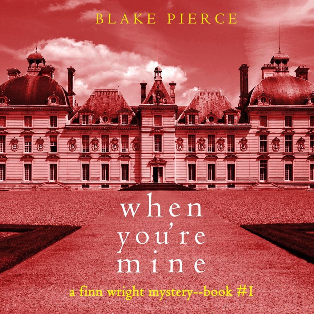 When You're Mine (A Finn Wright FBI MysteryBook One)