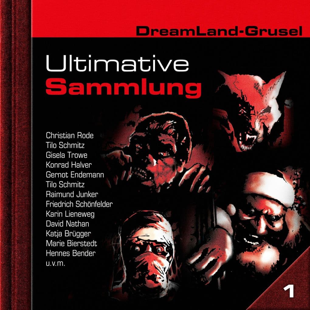 Dreamland Grusel, Ultimative Sammlung Volume 1