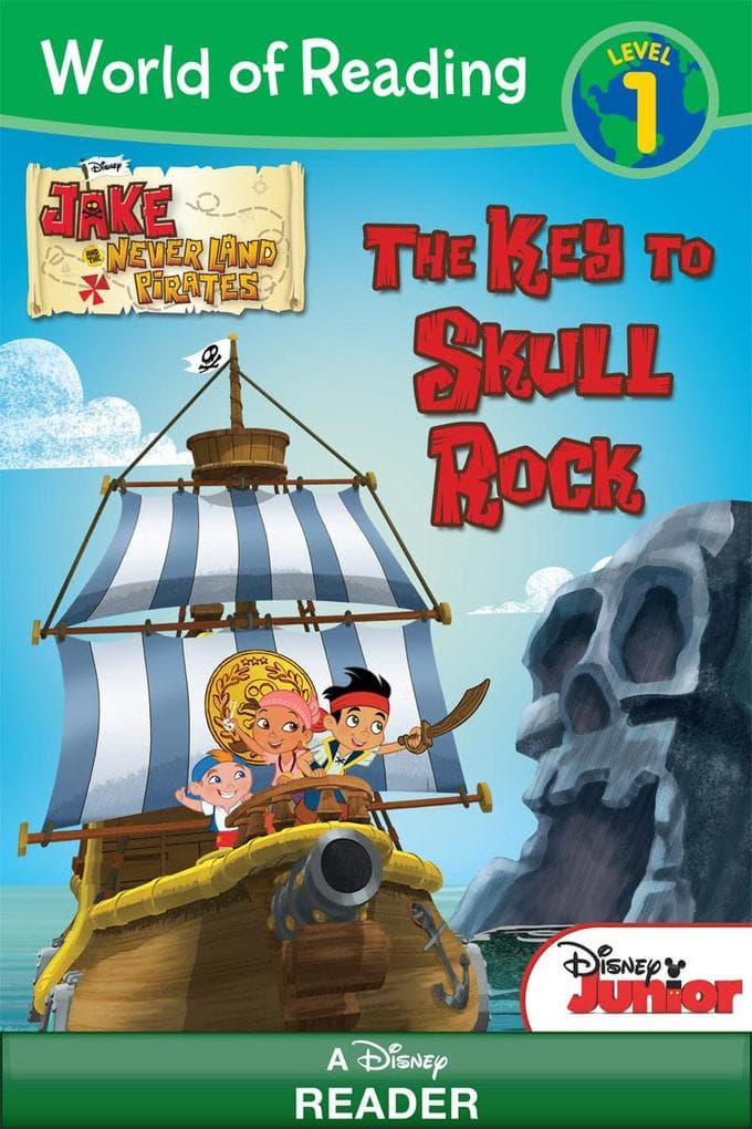 World of Reading Jake and the Never Land Pirates: The Key to Skull Rock