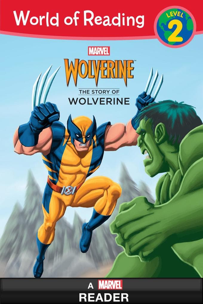 World of Reading Wolverine: The Story of Wolverine