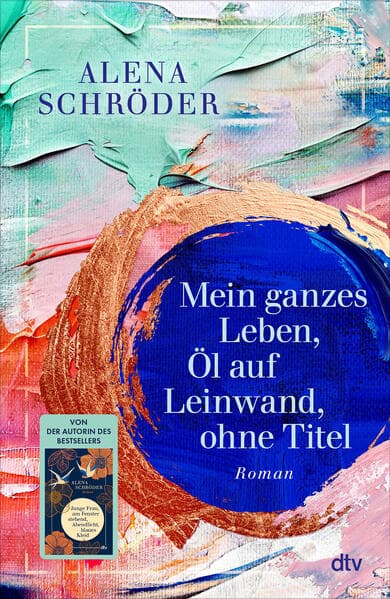 Mein ganzes Leben, Öl auf Leinwand, ohne Titel
