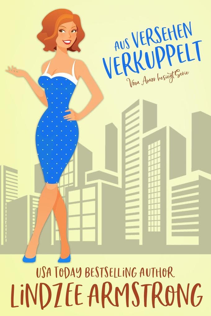 Aus Versehen verkuppelt (Vom Amor besiegt, #9)