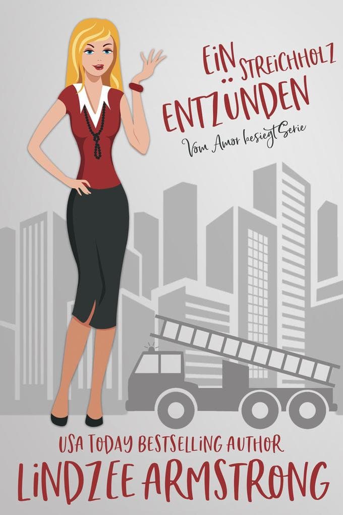 Ein Streichholz entzünden (Vom Amor besiegt, #12)