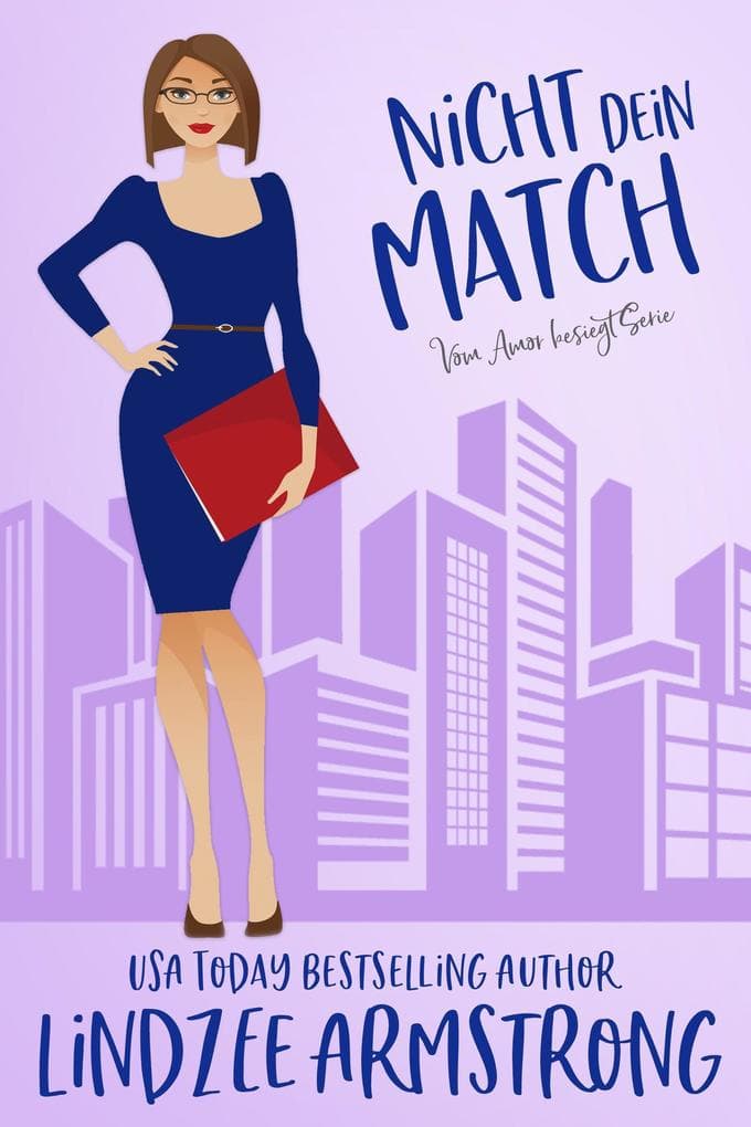 Nicht Dein Match (Vom Amor besiegt, #2)