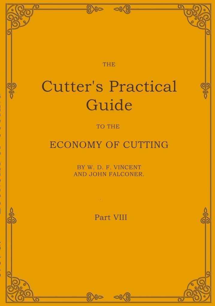 The Cutter's Practical Guide, Part 8