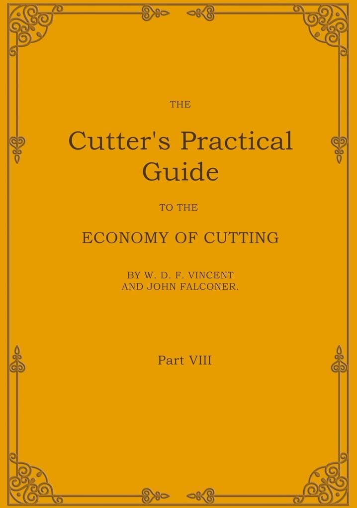 The Cutter's Practical Guide, Part 8