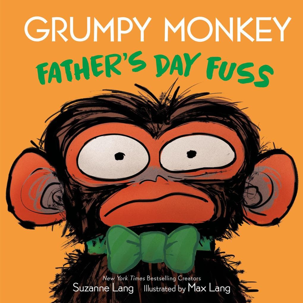 Grumpy Monkey Father's Day Fuss