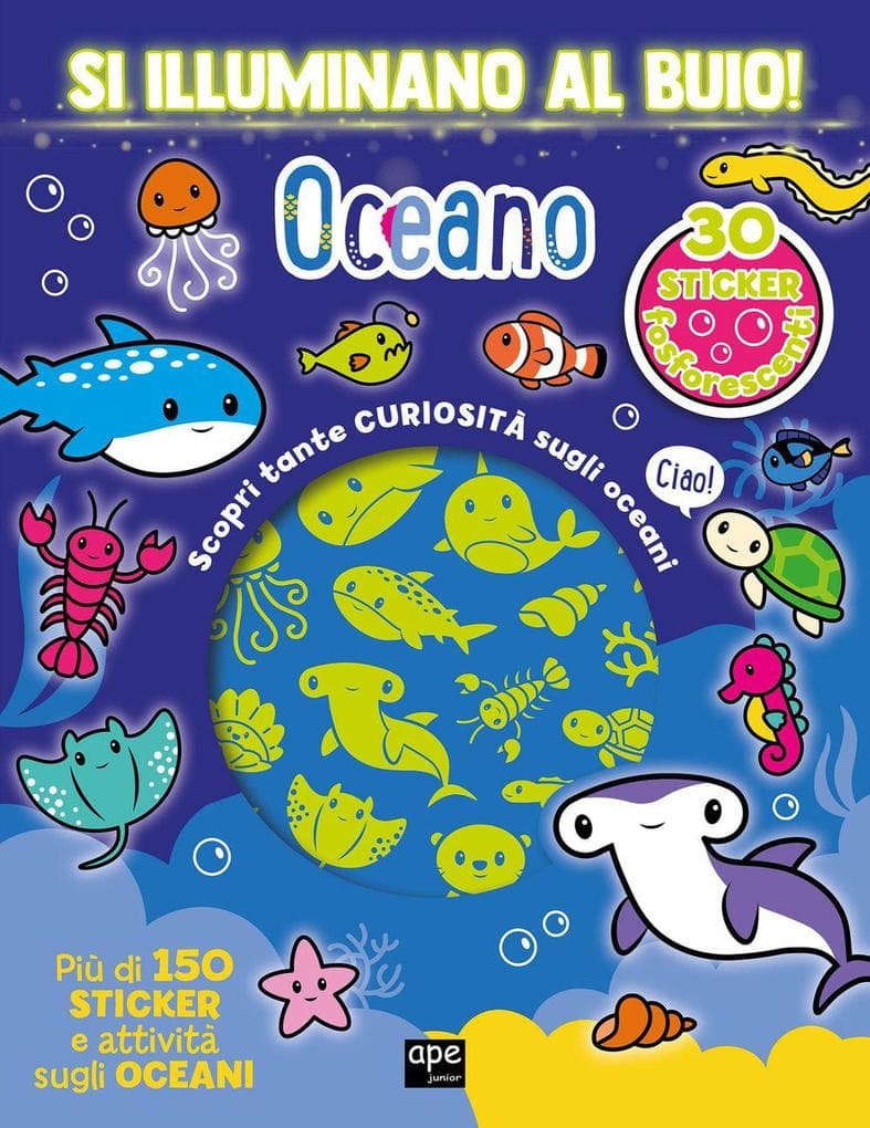 Oceano. Si illuminano al buio!
