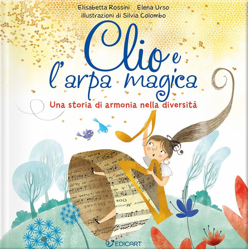 Clio e l'arpa magica. Una storia di armonia nella diversità