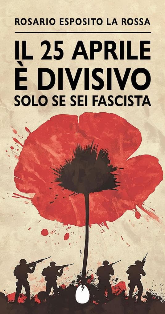Il 25 aprile è divisivo solo se sei fascista