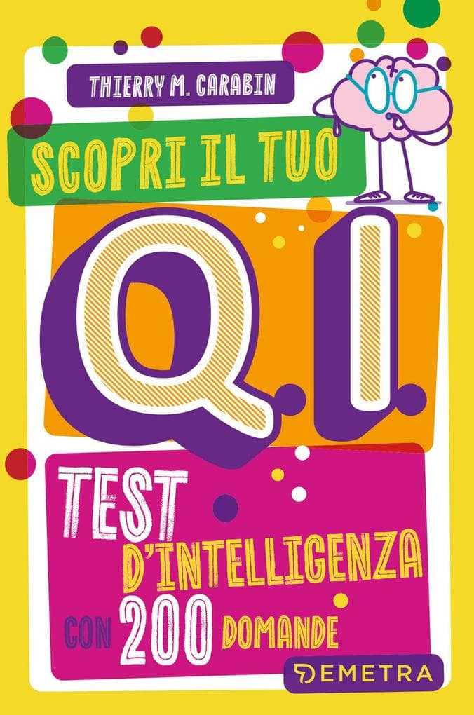 Scopri il tuo Q.I. Test d'intelligenza con 200 domande