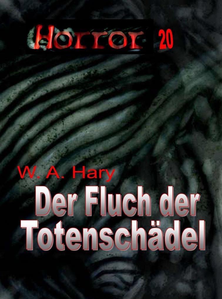 HORROR 020 Buchausgabe: Der Fluch der Totenschädel