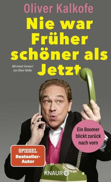 Nie war Früher schöner als Jetzt