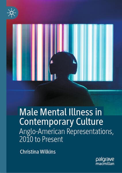 Male Mental Illness in Contemporary Culture