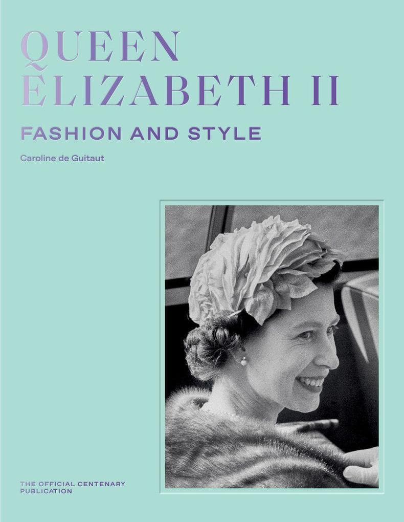 Queen Elizabeth II: Fashion & Style