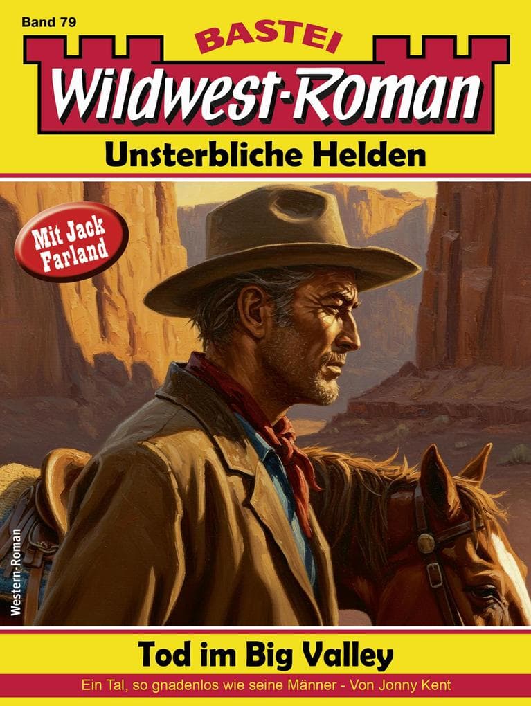 Wildwest-Roman - Unsterbliche Helden 79