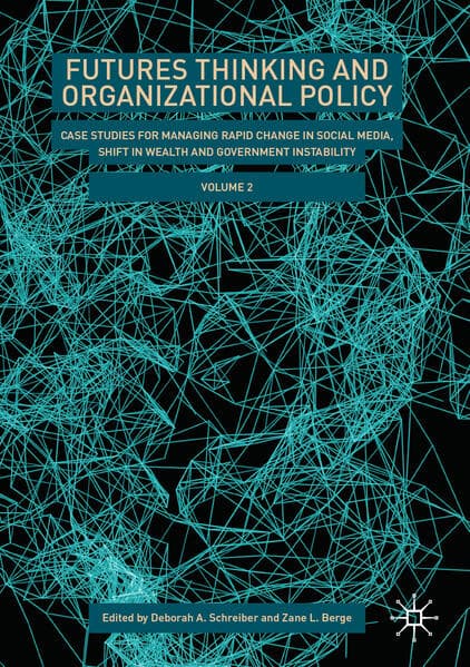 Futures Thinking and Organizational Policy, Volume 2