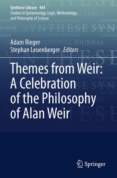 Themes from Weir: A Celebration of the Philosophy of Alan Weir