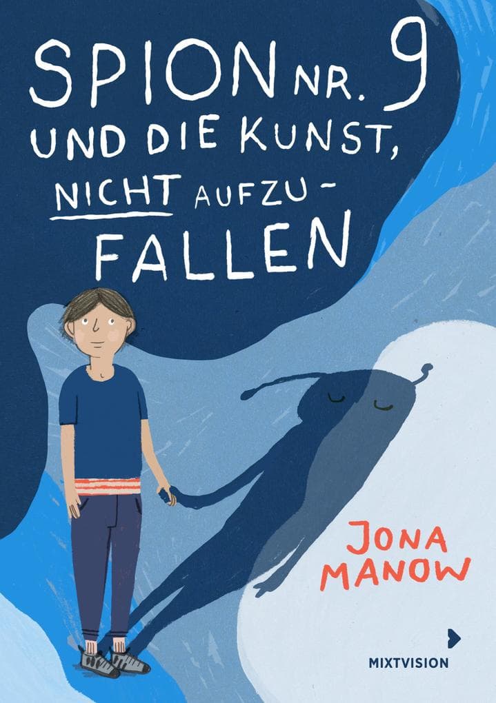 Spion Nr. 9 und die Kunst, nicht aufzufallen