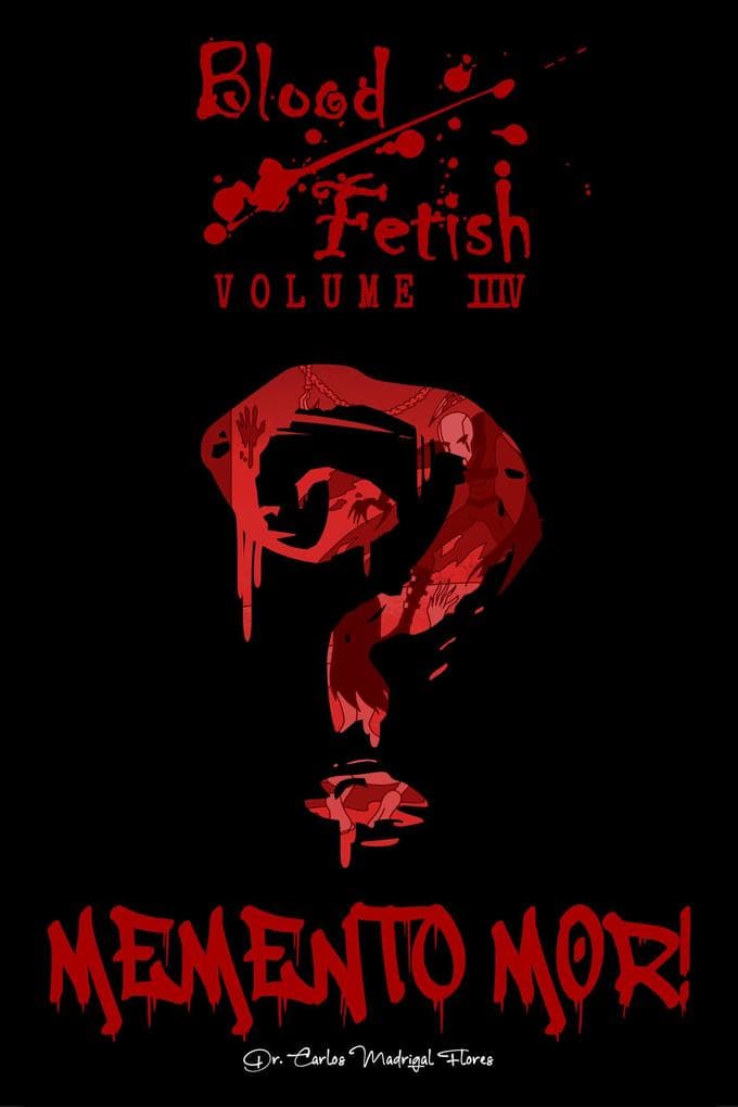 Blood Fetish: Memento Mor!