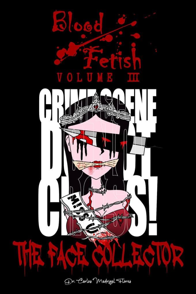 Blood Fetish: The Face Collector