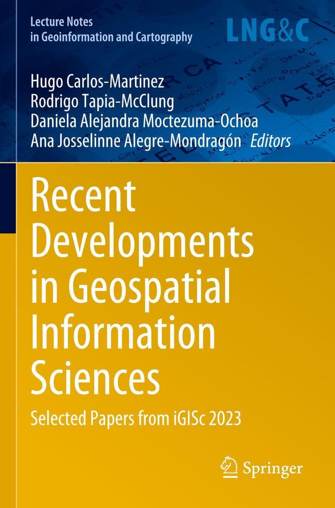 Recent Developments in Geospatial Information Sciences